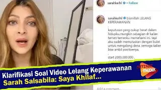 Klarifikasi Soal Video Lelang K3p3raw4n4n, Sarah Salsabila: Saya Khilaf...