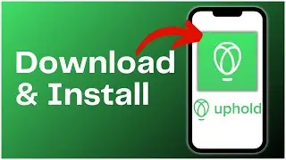 How to Download Uphold Wallet App 2024