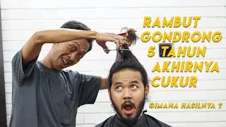 Rambut gondrong 5 tahun akhirnya cukur! Gimana hasilnya?