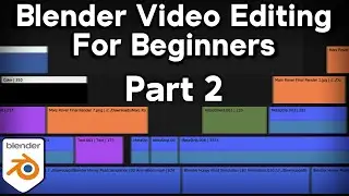 Video Editing with Blender for Complete Beginners - Part 2