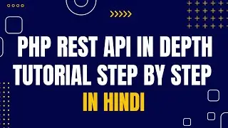 PHP REST API Tutorial for Beginners | PHP REST API Advanced Tutorial | PHP REST API Tutorial Hindi