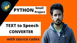 1. Python Small Project | Text to Audio Converter | Text to Speech | Python Mini Project with Codes