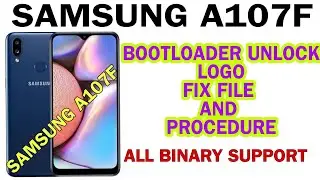 HOW TO SAMSUNG A107F BOOTLOADER LOGO FIX FILE AND SOLUTION