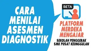 Cara Menilai Asesmen Diagnostik di Aplikasi Merdeka Mengajar