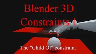 Blender 3D : Animation constraints : the 