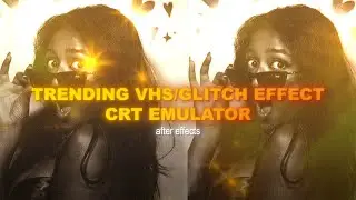 trending glitch effect | crt emulator | after effects