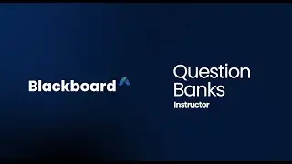 Question Banks in Blackboard Learn