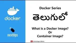 04 What is Docker Image or Container Image? (In Telugu)