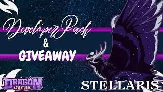 STELLARIS GIVEAWAY | Developer bundle | Dragon Adventures | ROBLOX