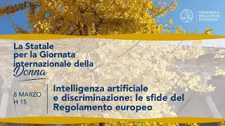 Intelligenza artificiale e discriminazioni: le sfide del Regolamento europeo - ore 15