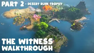 The Witness Walkthrough Part 2/ Desert Ruin Trophy