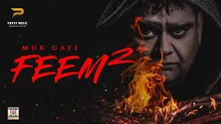 MUK GAYI FEEM 2  - POPSY FT. AVTAR MANIAC - OFFICIAL VIDEO