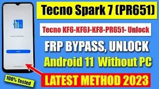 TECNO SPARK 7 (PR651) FRP BYPASS WITHOUT PC ANDROID 11 LATEST METHOD