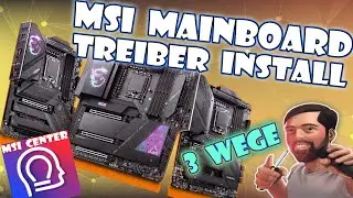 MSI Mainboard Treiber installieren - Diese 3 Möglichkeiten hast Du!