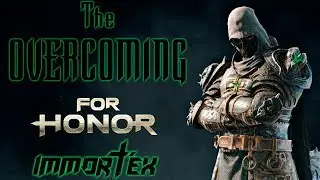 The Overcoming [For Honor highlights]