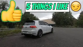 5 Things I Like About My MK7.5 GTI!