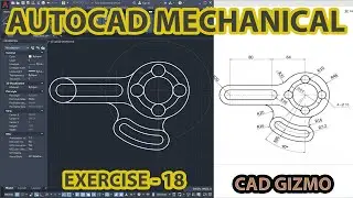 Auto-CAD 2D Mechanical Drawing | Exercise 18 | Mechanical Cad | Cad Gizmo