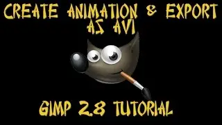 GIMP 2.8 | Create & Export Animation as an AVI Video | Method 1 2017 UPDATED AUDIO