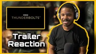 MARVEL STUDIOS THUNDERBOLTS OFFICIAL TRAILER REACTION!!! (Alex Thomas Reviews)