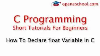 C Programming Basics - How To Declare float Variable In C