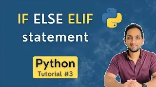 IF ELSE ELIF statement in Python | IF ELSE Statement in Python | Python Tutorial for Beginners #3