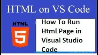 How To Run Html Code In Visual Studio Code