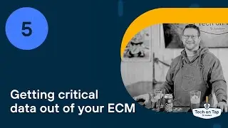 Tech on Tap Episode 5: Getting critical data out of your ECM
