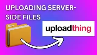 Build your own SaaS: Uploading Files to UploadThing - Episode 15