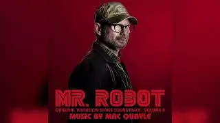 Mac Quayle - 409.4 Fsociety Resurfaces - Mr. Robot, Vol. 8 (Original Television Series Soundtrack)
