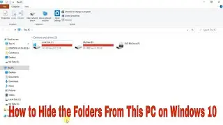 How to Hide  the User Folders from This PC in Windows 10