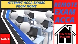 | ACCA CBE Remote Exam | ACCA Remote Invigilation | ACCA Remote Proctoring