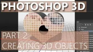 3D in Photoshop CS6 - 02 - Creating 3D Objects