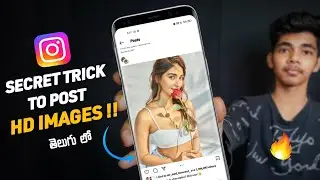 How To Upload High Quality Photos In Instagram 2022 (Telugu)🔥| Post HD Images On Instagram !!