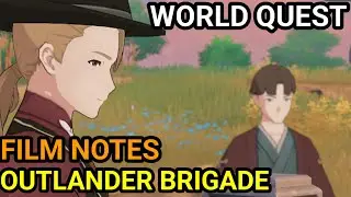 World Quest Film Notes | Outlander Brigade Guide - Genshin Impact