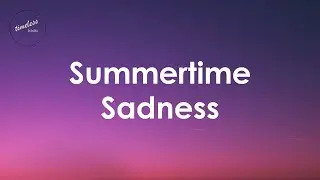Lana Del Rey - Summertime Sadness (Lyrics)