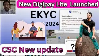 Digipay Lite New Portal Launched 2024/ CSC VLE Important NEWS/Online CSC Through eKYC Onboarding/CSP