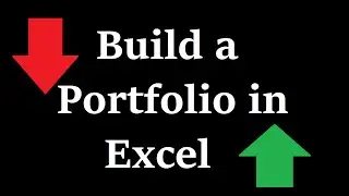 351-8 How to Build a Portfolio in Excel