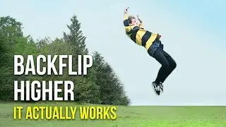 HOW TO BACKFLIP HIGHER THAN ANYONE ELSE!