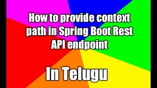 Spring Boot context path setting in rest endpoint Uri in Telugu