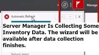 Fix : Automatic Refresh Failed issue in Server Manager in Windows Server 2012