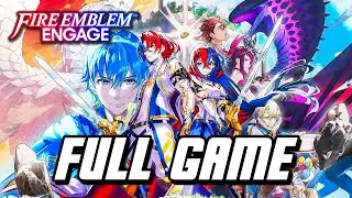 Fire Emblem Engage - Full Game Gameplay Walkthrough (No Commentary)