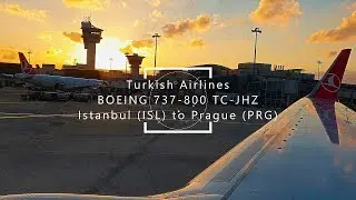 Turkish Airlines from Istanbul to Prague with B737. Takeoff and Landing