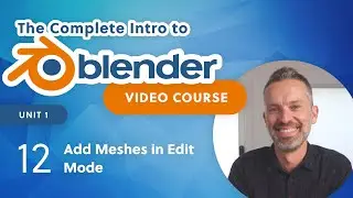 Blender Beginner Tutorial – Add Meshes in Edit Mode