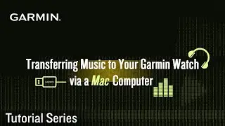 Tutorial - Transferring Music to Your Garmin Watch via a Mac Computer