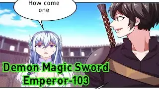 Demon Magic Sword Emperor Chapter 103 English || Demon Magic Sword Emperor 103  English || Manga
