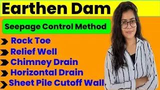 Earthen Dam | Seepage in Earthen Dam | Seepage Control Method in Earthen Dam | Dam