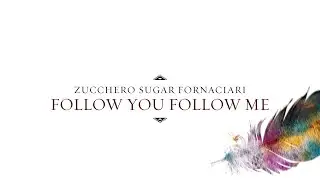 Zucchero - Follow You Follow Me (Visual)