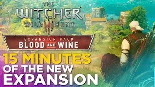 The Witcher 3: Blood and Wine Expansion REVEALED!