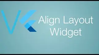 Ví dụ Align layout widget