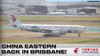 CHINA EASTERN RETURNS BACK TO BRISBANE! (Arrival + Departure)